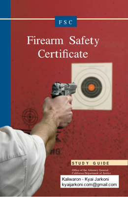 Firearm Safety Certificate Study Guide – California Department